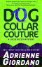 [Lucie Rizzo Mystery 03] • Dog Collar Couture